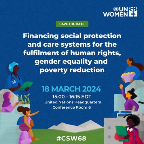 Event visual: Financing social protection and care systems for the fulfilment of human rights, gender equality and poverty reduction Event visual: Financing social protection and care systems for the fulfilment of human rights, gender equality and poverty reduction